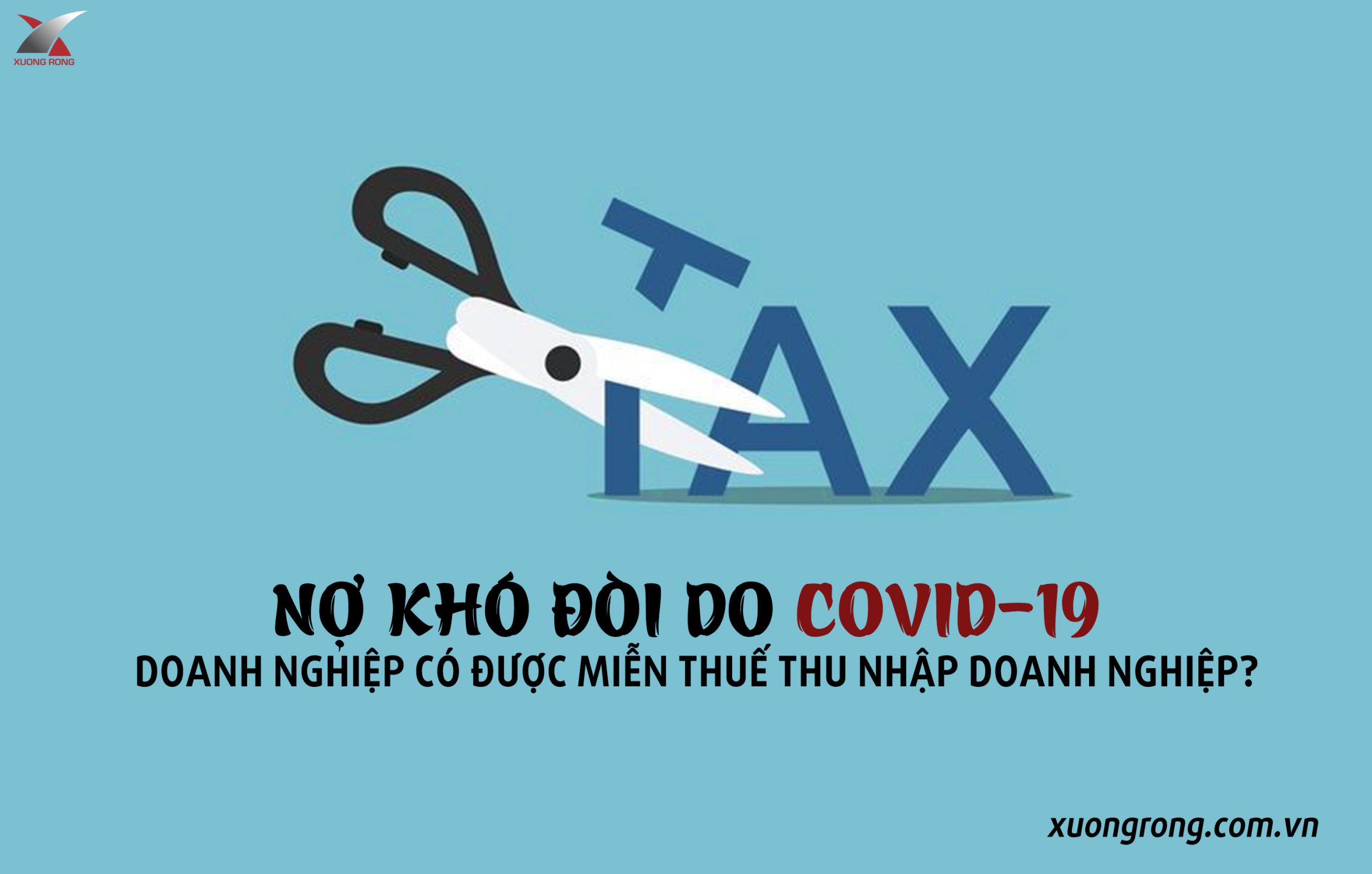 nợ khó đòi do covid 19- doanh nghiệp có được miễn thuế thu nhập doanh nghiệp? nợ khó đòi do covid 19- doanh nghiệp có được miễn thuế thu nhập doanh nghiệp?