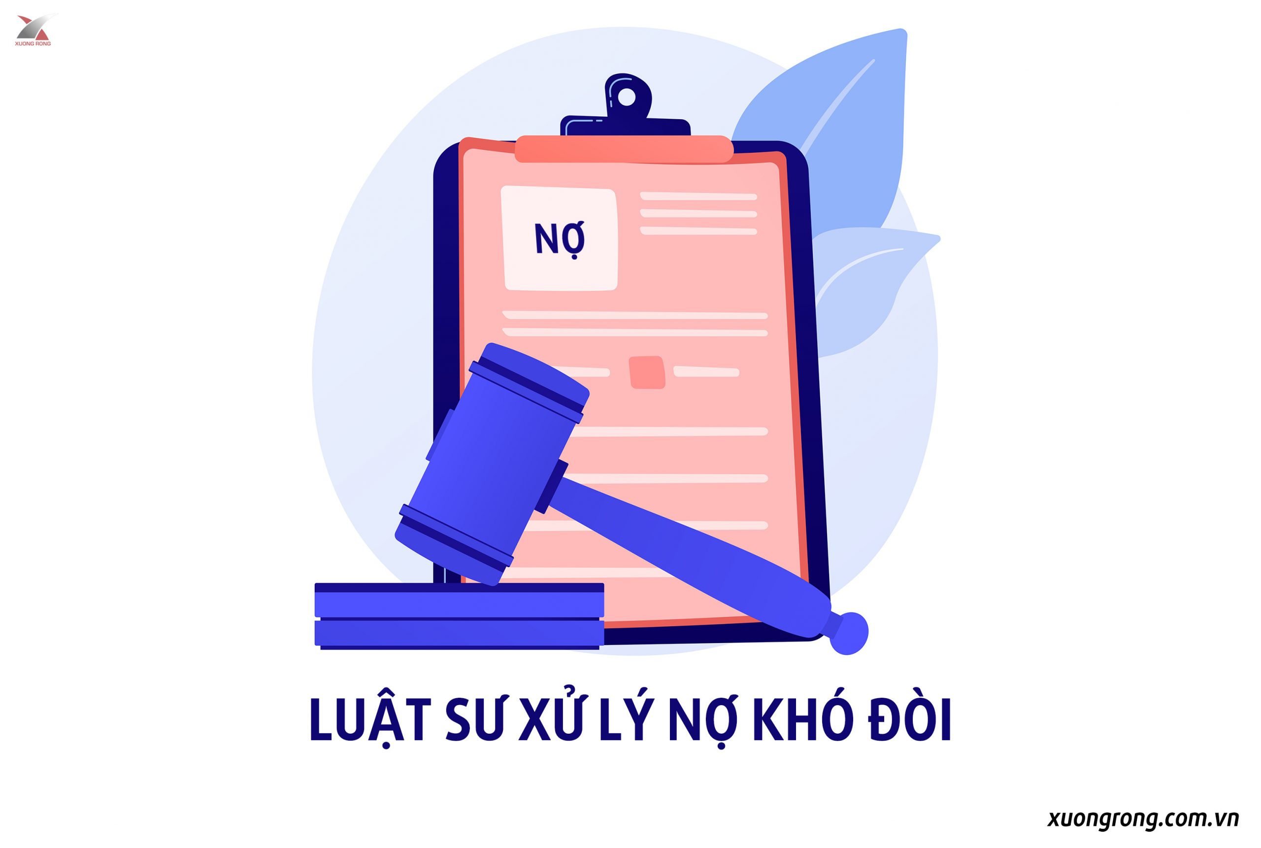 Luật sư xử lý nợ khó đòi Luật sư xử lý nợ khó đòi
